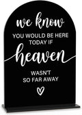 Acrylic Sign, Reception Table Decoration, We Know You Would be Here Today Sign by KongMoTree