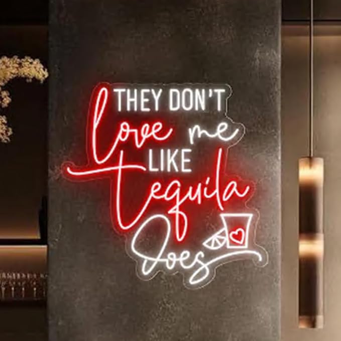 They Don't Love Me Tequila Does Neon Sign, Custom Bar Neon Light Home Bar - Image 2