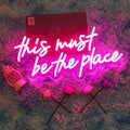 This Must Be The Place Neon Sign, Led Neon Light Bar Sign, Party Sign, Home by BELISAMA
