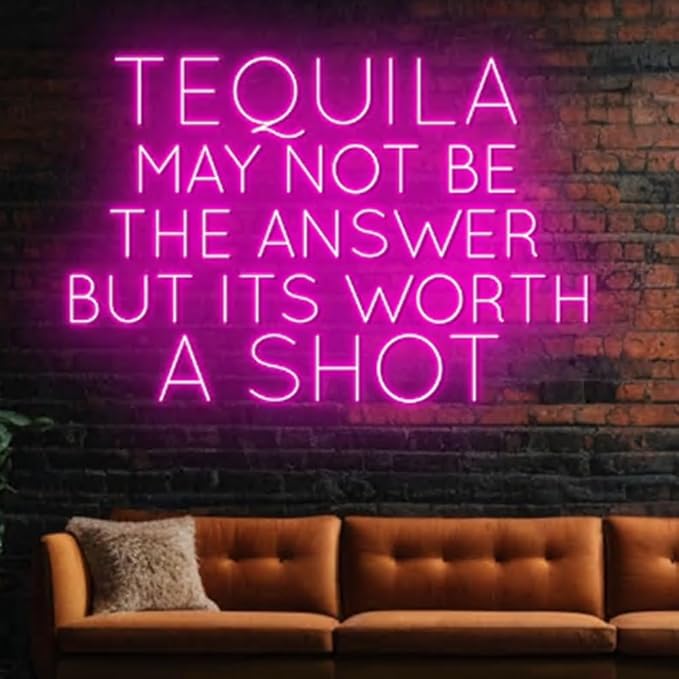 Tequila May Not Be The Answer But It's Worth A Shot Neon Light, Tequila - Image 2
