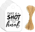 Take a Shot We are Tying The Knot Tags by Unknown
