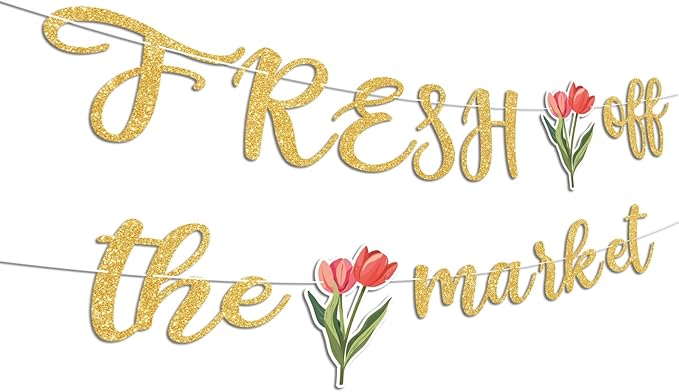 Fresh Off The Market Bridal Shower Banner, No DIY. - Image 4