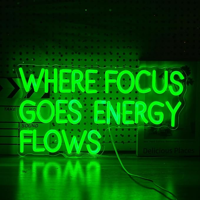 Where Focus Goes Energy Flows Neon Sign 16.5 * 9.1In Dimmale Green Light Up Sign by LIUOZHTEALEDNEONSIGN