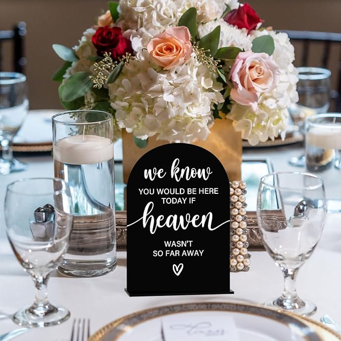 Acrylic Sign, Reception Table Decoration, We Know You Would be Here Today Sign - Image 2