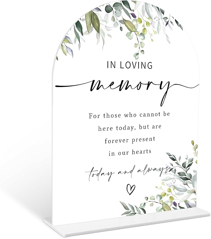 Greenery In Loving Memory Sign, 6 x 8 Inch White Arch Acrylic Wedding Sign by Qoqxjodd