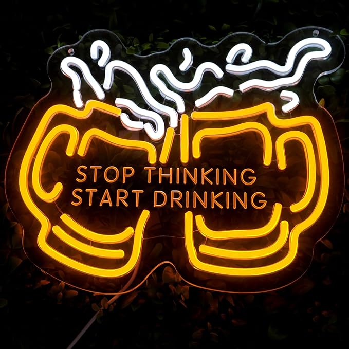 Stop Thinking Start Drinking Neon Sign - Image 5