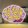 Lucunstar Be Kind To Your Mind Neon Sign Brain Neon Signs Dimmable Led by LUCUNSTAR